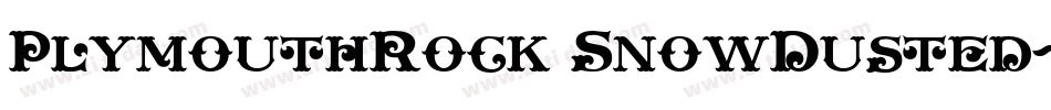 PlymouthRock SnowDusted字体转换